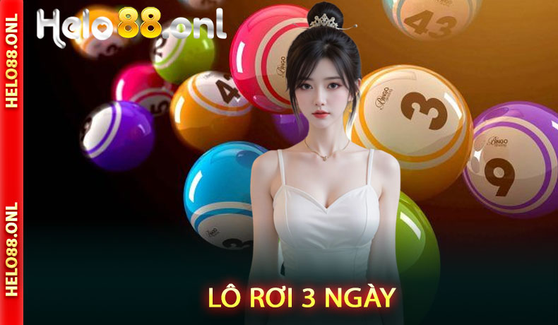 Lô rơi 3 ngày